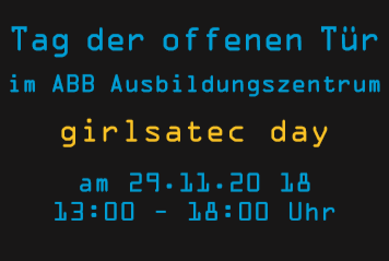 „girlsatec day“ – Tag der offenen Tür im ABB AZB