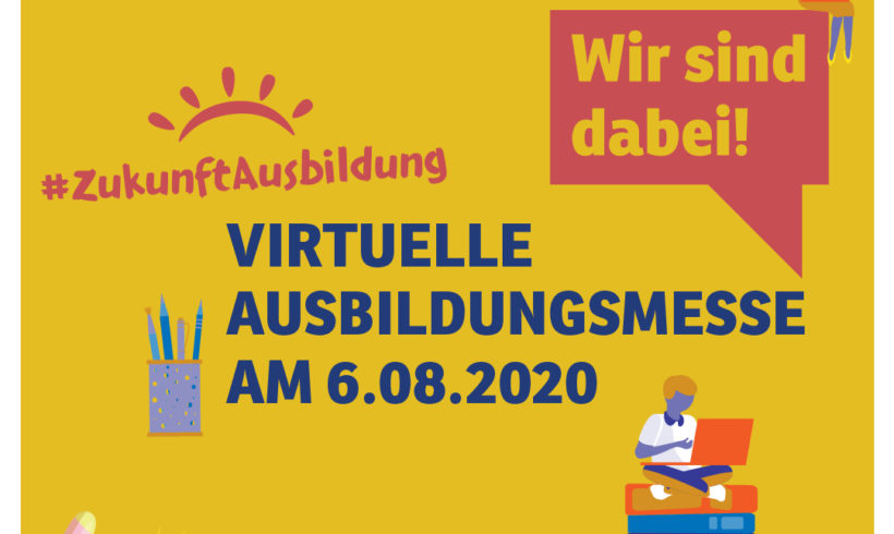 #ZukunftAusbildung – Deine virtuelle Ausbildungsmesse in Berlin